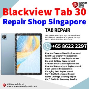 Cheapest Blackview Tab 30 Tablet Repair Center Shop Singapore