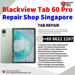 Cheapest Blackview Tab 60 Pro Tablet Repair Center Shop Singapore