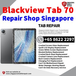 Blackview Tab 70 Repair Shop Singapore-Blackview Tablet 修理中心