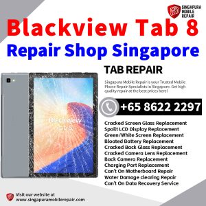 Blackview Tab 8 Repair Shop Singapore-Blackview Tablet 修理中心