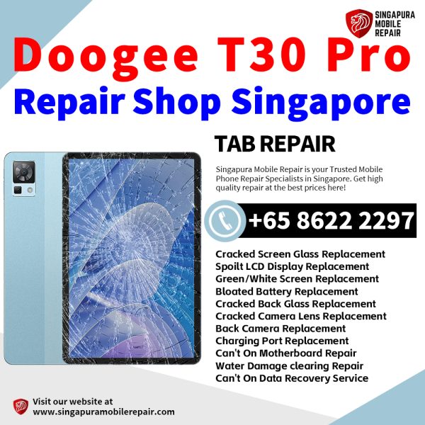 Cheapest Doogee T30 Pro Tablet Repair Center Shop Singapore