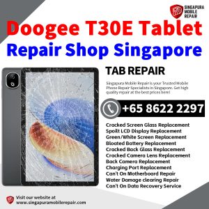 Doogee T30E Repair Shop Singapore-Doogee Tablet 修理中心