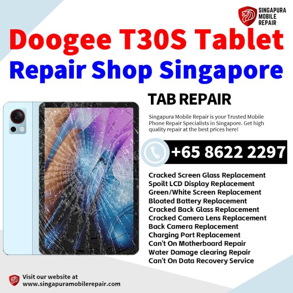 Cheapest Doogee T30S Tablet Repair Center Shop Singapore