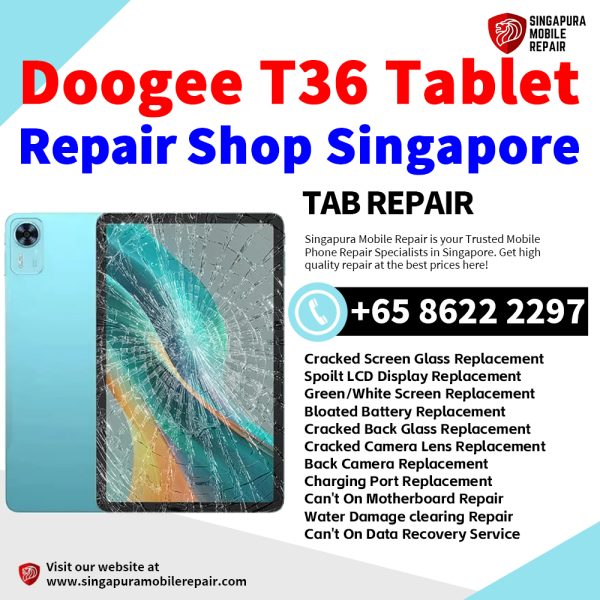 Cheapest Doogee T36 Tablet Repair Shop Singapore