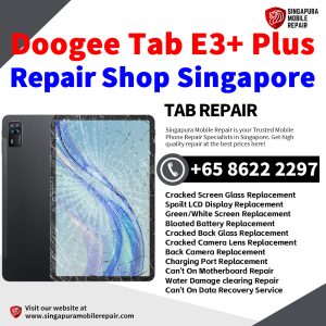 Doogee Tab E3+ Plus Repair Shop Singapore-Doogee Tablet 修理中心