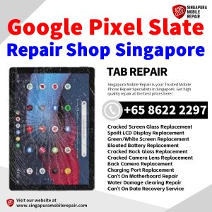 Google Pixel Slate Repair Shop Singapore-Google Tablet 修理中心