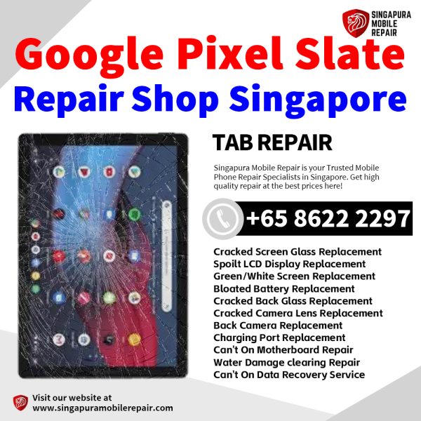 Cheapest Google Pixel Slate Tablet Repair Center Shop Singapore