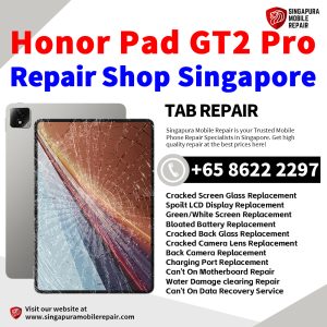 Honor Pad GT2 Pro Tablet Repair Shop Singapore-Honor Tablet 修理中心