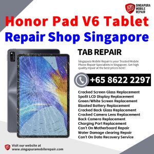 Honor Pad V6 Tablet Repair Shop Singapore-Honor Tablet 修理中心