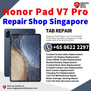 Honor Pad V7 Pro Tablet Repair Shop Singapore-Honor Tablet 修理中心