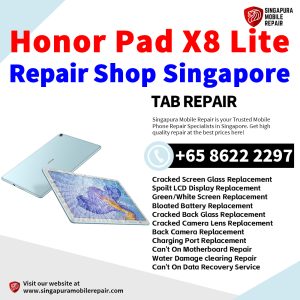 Honor Pad X8 Lite Tablet Repair Shop Singapore-Honor Tablet 修理中心