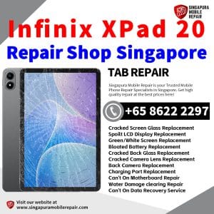 Infinix XPad 20 Repair Shop Singapore-Infinix Tablet 修理中心