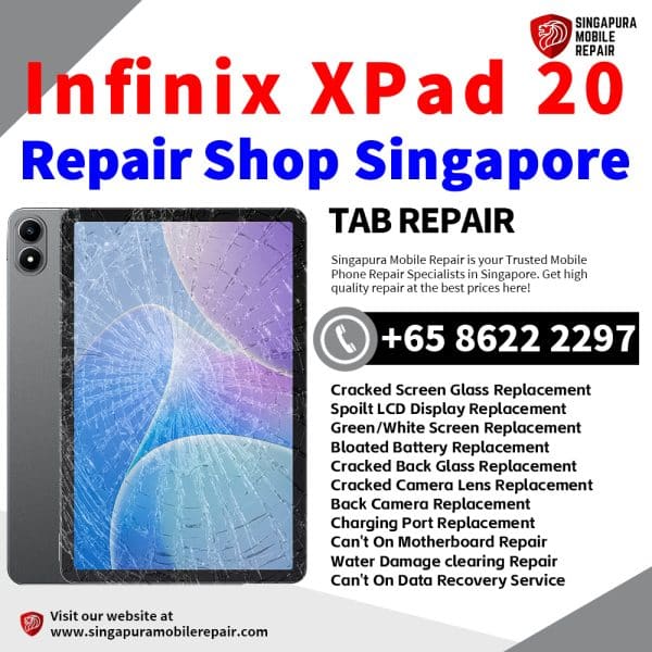Cheapest Infinix XPad 20 Tablet Repair Center Shop Singapore