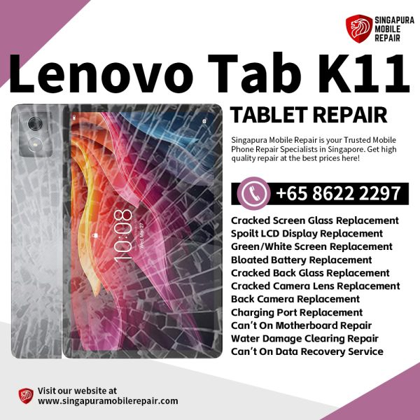 Cheapest Lenovo Tab K11 Tablet Repair Center Shop Singapore