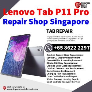 Cheapest Lenovo Tab P11 Pro Tablet Repair Center Shop Singapore