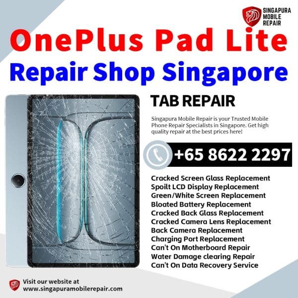 Cheapest OnePlus Pad Lite Repair Center Shop Singapore