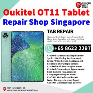 Oukitel OT11 Repair Shop Singapore-Oukitel Tablet 修理中心
