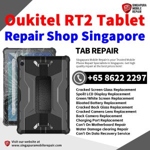 Oukitel RT2 Repair Shop Singapore-Oukitel Tablet 修理中心