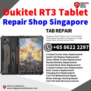 Oukitel RT3 Repair Shop Singapore-Oukitel Tablet 修理中心