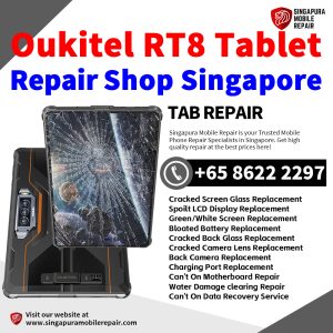 Oukitel RT8 Repair Shop Singapore-Oukitel Tablet 修理中心