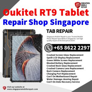 Oukitel RT9 Repair Shop Singapore-Oukitel Tablet 修理中心