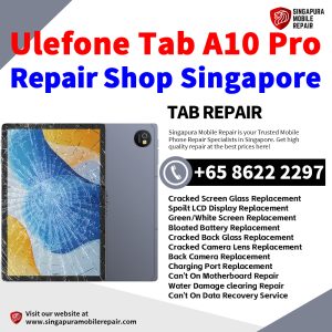 Ulefone Tab A10 Pro Repair Shop Singapore-Ulefone Tablet 修理中心