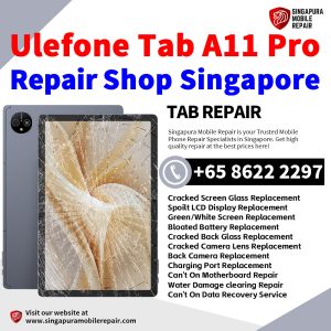 Ulefone Tab A11 Pro Repair Shop Singapore-Ulefone Tablet 修理中心