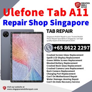 Ulefone Tab A11 Repair Shop Singapore-Ulefone Tablet 修理中心