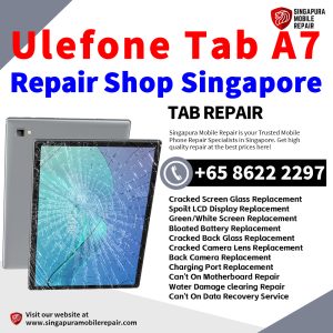 Ulefone Tab A7 Repair Shop Singapore-Ulefone Tablet 修理中心