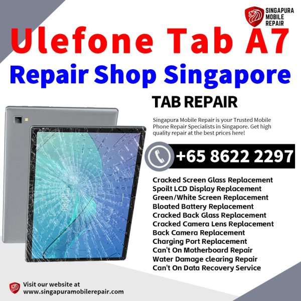 Cheapest Ulefone Tab A7 Tablet Repair Center Shop Singapore