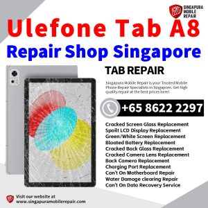 Ulefone Tab A8 Repair Shop Singapore-Ulefone Tablet 修理中心