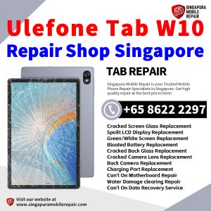 Ulefone Tab W10 Repair Shop Singapore-Ulefone Tablet 修理中心