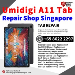 Umidigi A11 Tab Repair Shop Singapore-Umidigi Tablet 修理中心