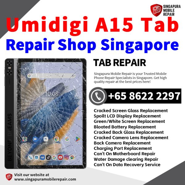 Cheapest Umidigi A15 Tab Tablet Repair Center Shop Singapore