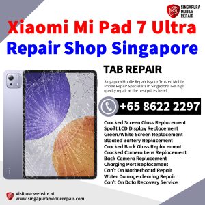 Cheapest Xiaomi Mi Pad 7 Ultra Tablet Repair Center Shop Singapore