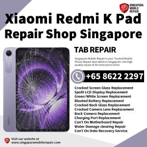 Cheapest Xiaomi Redmi K Pad Tablet Repair Shop Singapore