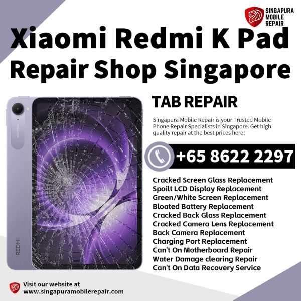 Cheapest Xiaomi Redmi K Pad Tablet Repair Shop Singapore