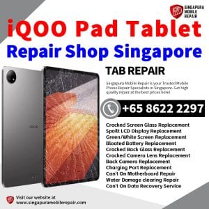 iQOO Pad Tablet Repair Shop Singapore-iQOO Tablet 修理中心