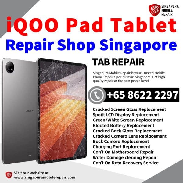 Cheapest iQOO Pad Tablet Repair Center Shop Singapore