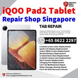 iQOO Pad 2 Tablet Repair Shop Singapore-iQOO Tablet 修理中心