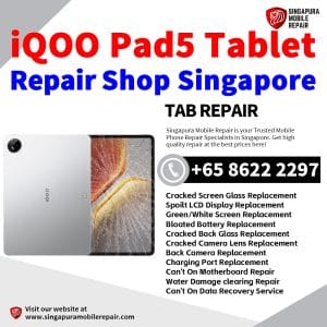 iQOO Pad 5 Tablet Repair Shop Singapore-iQOO Tablet 修理中心