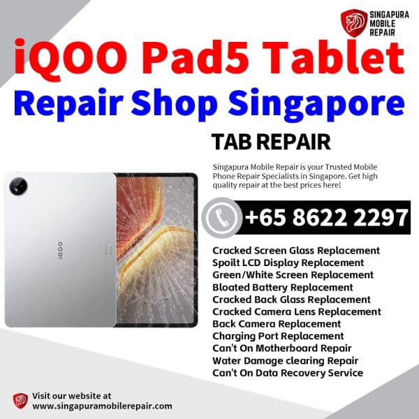 Cheapest iQOO Pad5 Tablet Repair Center Shop Singapore