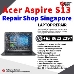 Acer Aspire S13 (N16C4) Laptop Repair Singapore-Acer Laptop 修理中心