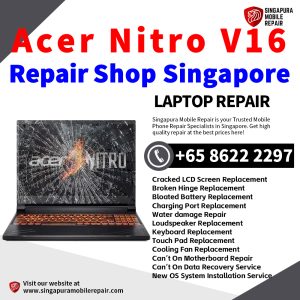 Acer Nitro V16 Laptop Repair Singapore-Acer Laptop 修理中心
