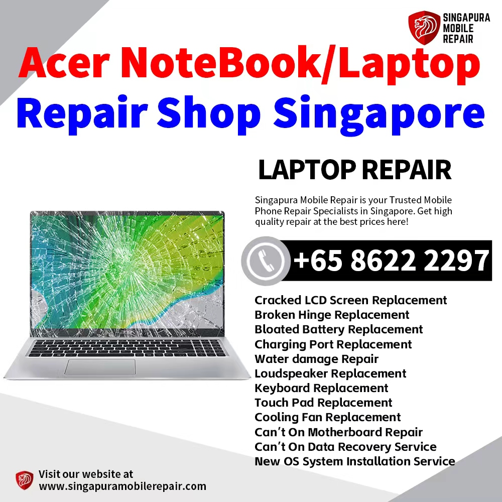 Cheapest Best Acer NoteBook Laptop Repair Center Shop Singapore