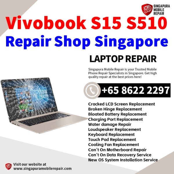 Cheapest Asus Vivobook S15 S510 Laptop Repair Center Shop Singapore