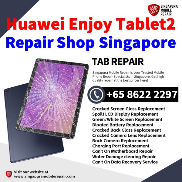 Cheapest Huawei Enjoy Tablet2 Tablet Repair Center Shop Singapore