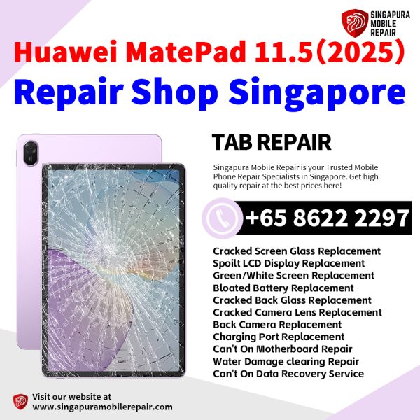 Cheapest Huawei MatePad 11.5 (2025) Tablet Repair Center Shop Singapore