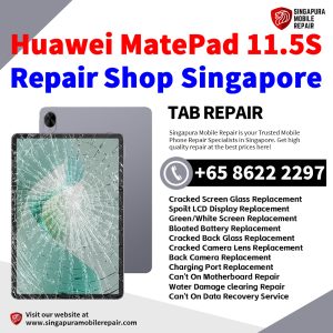Cheapest Huawei MatePad 11.5S Tablet Repair Center Shop Singapore