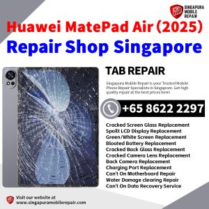 Huawei MatePad Air (2025) Repair Shop Singapore-Huawei Tablet 修理中心
